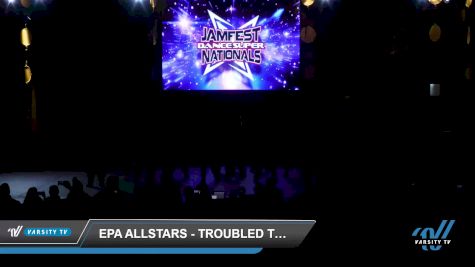 EPA AllStars - Troubled Truth [2022 Youth - Hip Hop - Large Day 3] 2022 JAMfest Dance Super Nationals