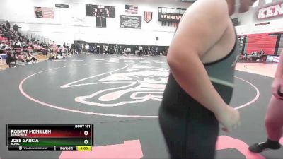 285 lbs Cons. Round 1 - Robert McMillen, Kennewick vs Jose Garcia, Royal