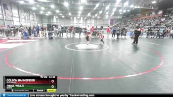 64-64 lbs Round 3 - Colson Hankemeier, Outlaw WC vs Ridge Willie, Idaho