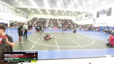 144 lbs Champ. Round 1 - Mikhail Littlemeyer, Reign Wrestling Club vs Raymond Rosas, Eastvale Elite