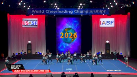 Cheer Legacy - Titans [2026 L5 International Open Large Coed Finals] 2026 The Cheerleading Worlds