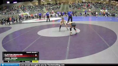 77 lbs Champ. Round 1 - Chael Mason, Cascade Mat Club vs Clayton Degolyer, Fernley Wrestling