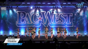 REACT Elite - Titanium [2024 L1 Senior - D2 Day 1] 2024 PacWest Grand Nationals
