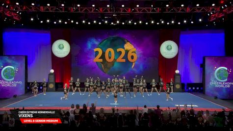 Cheer Extreme - Kernersville - Vixens [2026 L6 Senior Medium Semis] 2026 The Cheerleading Worlds