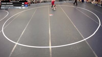 Champ. Round 3 - Charli Snyder, Northwest Wrestling Club vs Calli Lacktorin, Whitebear Lake