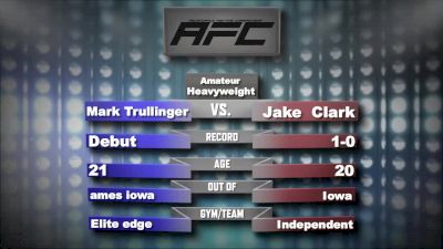 Mark Trullinger vs Jake Clark - AFC 15