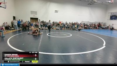 107-108 lbs Round 2 - Damon Inman, Big Horn Middle School vs Malachi Smethurst, Centennial Middle School