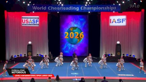 Flyers Allstarz - NOTORIOUS [2026 L5 International Open Large Coed Finals] 2026 The Cheerleading Worlds