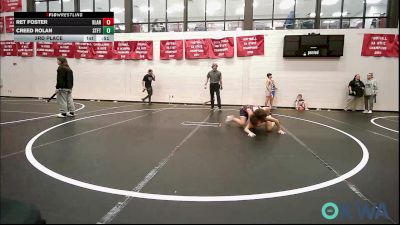 100 lbs 3rd Place - Ret Foster, Blanchard Wrestling Club vs Creed Rolan, Standfast