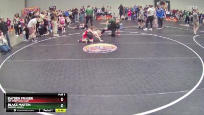 62 lbs Round 2 - Kayden Fraser, Jet Wrestling Club vs Blake Martin, Dorman Youth