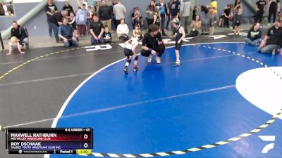 43 lbs Round 3 - Maxwell Rathburn, Mid Valley Wrestling Club vs Roy Dschaak, Valdez Youth Wrestling Club Inc.