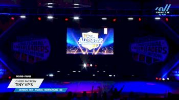 Cheer Factory - Tiny VP's [2025 L1 Tiny - Novice - Restrictions - D2 Finals] 2025 NCA All-Star National Championship
