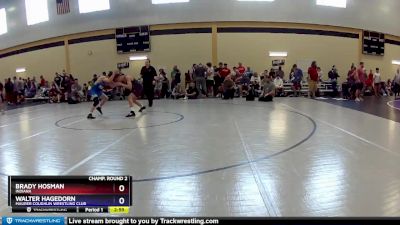 120 lbs Champ. Round 2 - Brady Hosman, Indiana vs Walter Hagedorn, Maurer Coughlin Wrestling Club