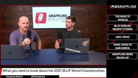 Why This IBJJF Worlds Will Be Unlike Any Other | Grappling Bulletin (Ep. 38)