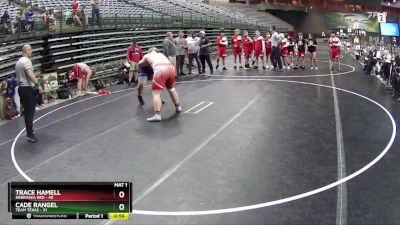 275 lbs Round 5 (6 Team) - Trace Hamell, Nebraska Red vs Cade Rangel, Team Texas