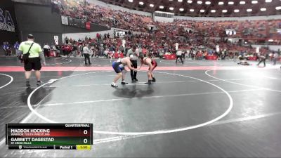 270 lbs Quarterfinal - Maddox Hocking, Warrior Youth Wrestling vs Garrett Dagestad, St Croix Falls