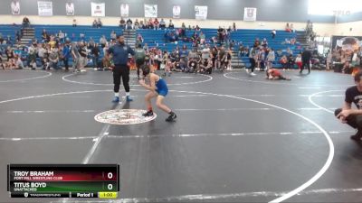 82 lbs Round 1 - Titus Boyd, Unattached vs Troy Braham, Fort Mill Wrestling Club