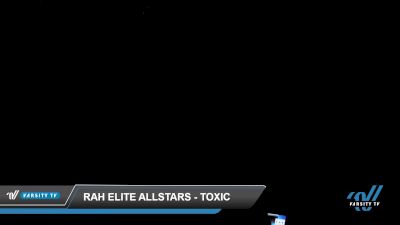 Rah Elite Allstars - Toxic [2022 L4 Junior Day1] 2022 The U.S. Finals: Dallas