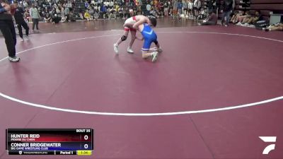 16UB-4 lbs Round 1 - Hunter Reid, Prairie Du Chien vs Conner Bridgewater, Big Game Wrestling Club