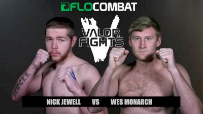 Nick Jewell vs. Wes Monarch - Valor Fights 47