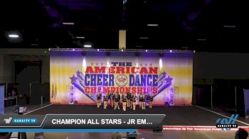 Champion All Stars - Jr Empire [2022 L3 Junior - D2 - Medium Day 2] 2022 The American Celebration Sandy Nationals