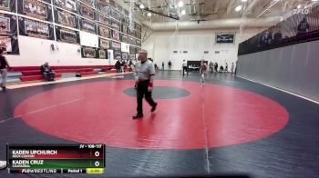 108-117 lbs Round 1 - Kaden Upchurch, Rock Canyon vs Kaden Cruz, Chaparral