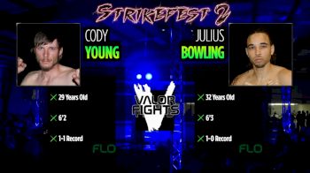 Julius Bowling vs. Cody Young - Valor Fights - Strikefest 2 Replay