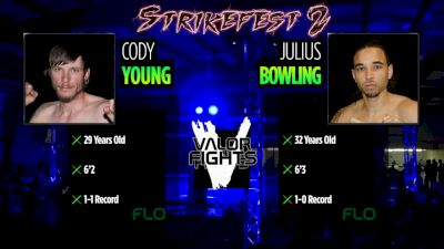 Julius Bowling vs. Cody Young - Valor Fights - Strikefest 2 Replay