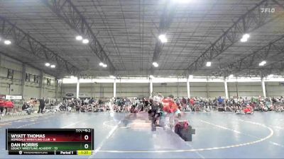 165 lbs Round 2 (4 Team) - Dan Morris, Legacy Wrestling Academy vs Wyatt Thomas, Homedale Wrestling Club