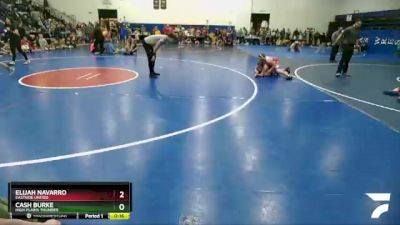 120-140 lbs Round 1 - Elijah Navarro, Eastside United vs Cash Burke, High Plains Thunder