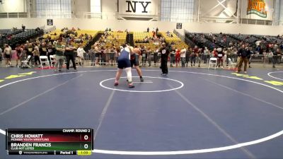 Champ. Round 2 - Branden Francis, Club Not Listed vs Chris Howatt, Pioneer Youth Wrestling