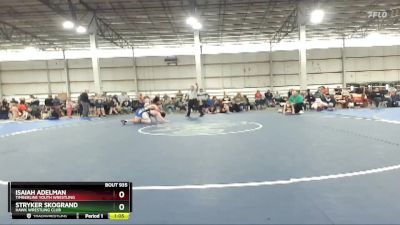 145 lbs Round 4 - Stryker Skogrand, Hawk Wrestling Club vs Isaiah Adelman, Timberline Youth Wrestling