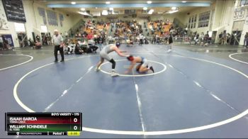 175 lbs Cons. Round 6 - William Schindele, El Toro vs Isaiah Garcia, Yorba Linda