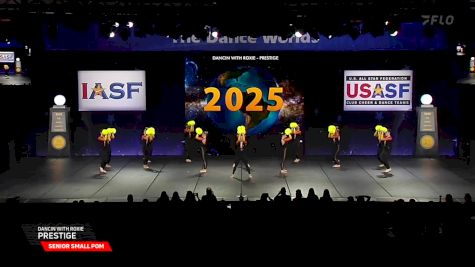 Dancin with Roxie - Prestige [2025 Senior Small Pom Semis] 2025 The Dance Worlds