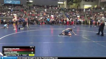 95 lbs Champ. Round 1 - Mason Houser, Sebolt Wrestling Academy vs Brayton Holding, Nebraska Boyz