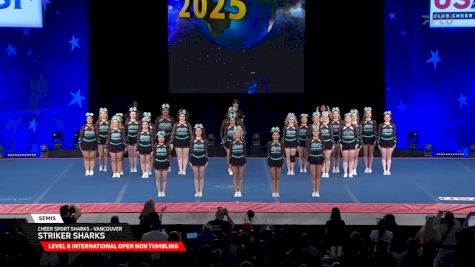 Cheer Sport Sharks - Vancouver - Striker Sharks [2025 L6 International Open Non Tumbling Semis] 2025 The Cheerleading Worlds