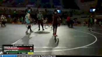 100/110/12u126 Round 1 - Makayla Hinchey, RWC vs Trinitie Sutton, Jr Islander Wrestling Club