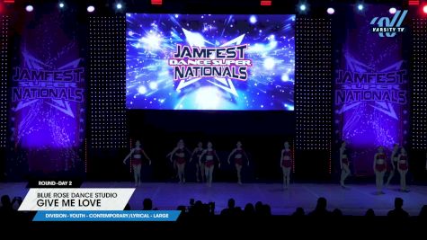 Blue Rose Dance Studio - Give Me Love [2025 Youth - Contemporary/Lyrical - Large Day 2] 2025 JAMfest Dance Super Nationals