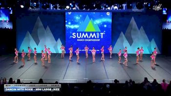 Dancin with Roxie - Mini Large Jazz [2026 Mini - Premier - Jazz - Large Semis] 2026 The Dance Summit