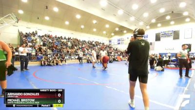 285 lbs Quarterfinal - Armando Gonzales, Legacy WC vs Michael Bristow, Santa Margarita Catholic High