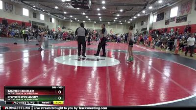 100 lbs Cons. Round 2 - Tanner Henzler, Victory School Of Wrestling vs Royden Roslansky, Victory School Of Wrestling