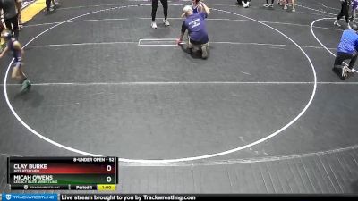 52 lbs Round 1 - Micah Owens, Legacy Elite Wrestling vs Clay Burke, Not Attached