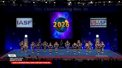 Twist & Shout - Tulsa - Adam & Eve [2026 L6 International Open Coed Non Tumbling Semis] 2026 The Cheerleading Worlds