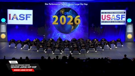 Star Performance Centre - Senior Large Hip Hop [2026 Senior Large Hip Hop Semis] 2026 The Dance Worlds