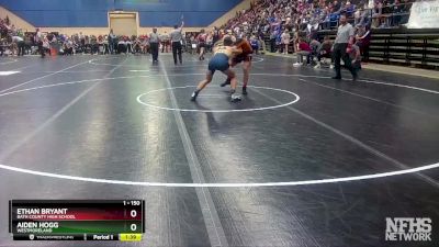 1 - 150 lbs Quarterfinal - Ethan Bryant, Bath County High School vs Aiden Hogg, Westmoreland