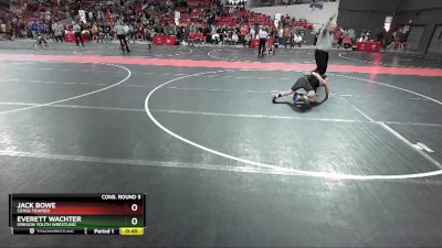 95 lbs Cons. Round 5 - Everett Wachter, Oregon Youth Wrestling vs Jack Bowe, Crass Trained