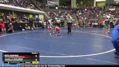 67-73 lbs Round 3 - Isabella Fahlgren, Tonganoxie Wrestling Club vs Remi Downing, Greater Heights Wrestling-AAA