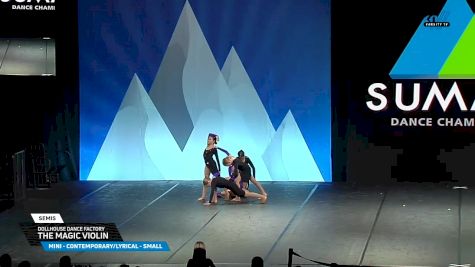 Dollhouse Dance Factory - The Magic Violin [2025 Mini - Contemporary/Lyrical - Small Semis] 2025 The Dance Summit