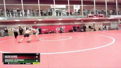 160 lbs Cons. Round 2 - Jacob Burke, Madison High School vs Brennan Mcgowan, Jackson High School