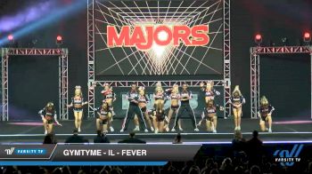 GymTyme - IL - Fever [2020 L6 Small Coed] 2020 The MAJORS